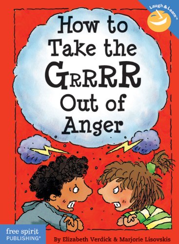 How to Take the Grrrr Out of Anger (Laugh & Learn)