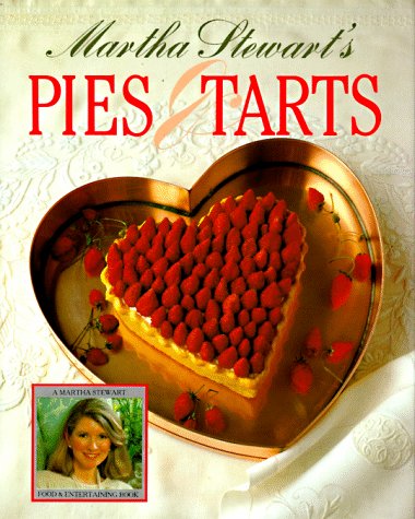 Martha Stewart's Pies and Tarts