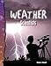 Weather Scientists: Earth and Space Science (Science Readers)