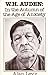 W.H. Auden: In the Autumn of the Age of Anxiety