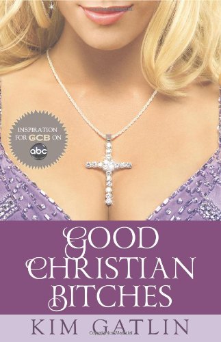 Good Christian Bitches (new)