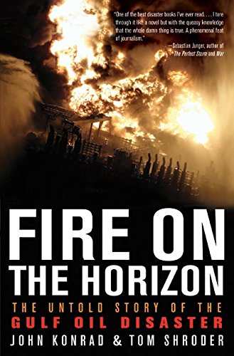 Fire on the Horizon: The Untold Story of the Gulf Oil Disaster