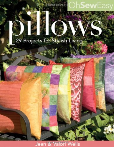 Pillows: 29 Projects for Stylish Living