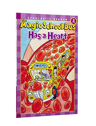 The Magic School Bus Has a Heart (Scholastic Reader, Level 2)