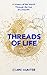 Threads of Life: A History of the World Through the Eye of a Needle