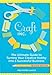 Craft, Inc. Revised Edition: The Ultimate Guide to Turning Your Creative Hobby into a Successful Business