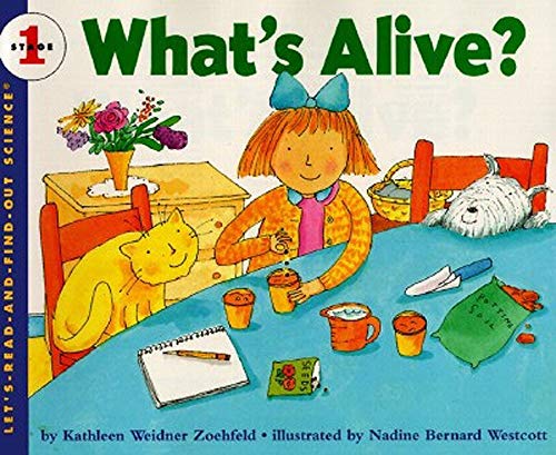 What's Alive? (Rise and Shine) (Let's-Read-and-Find-Out Science 1)