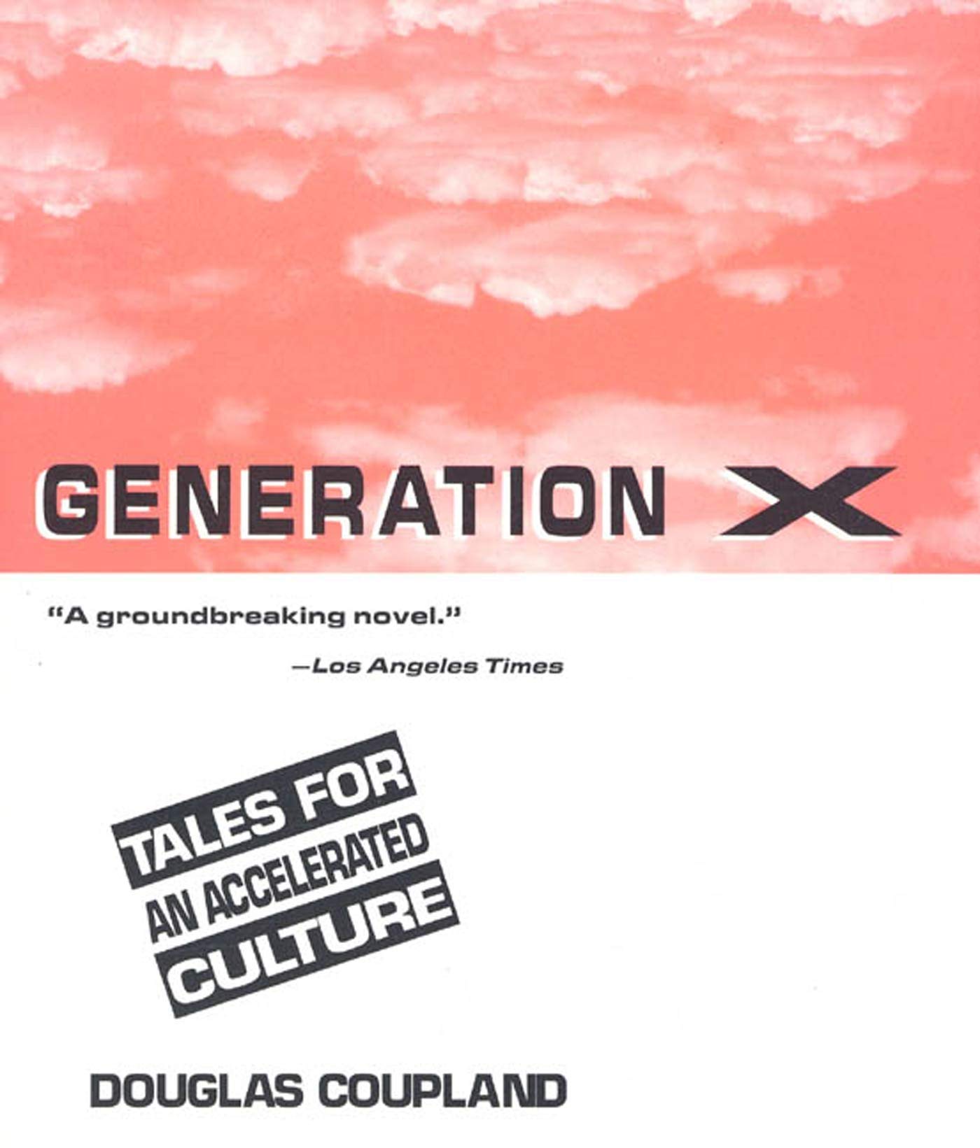 Generation X: Tales for an Accelerated Culture