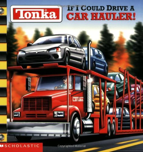 If I Could Drive a Car Hauler! (Tonka)