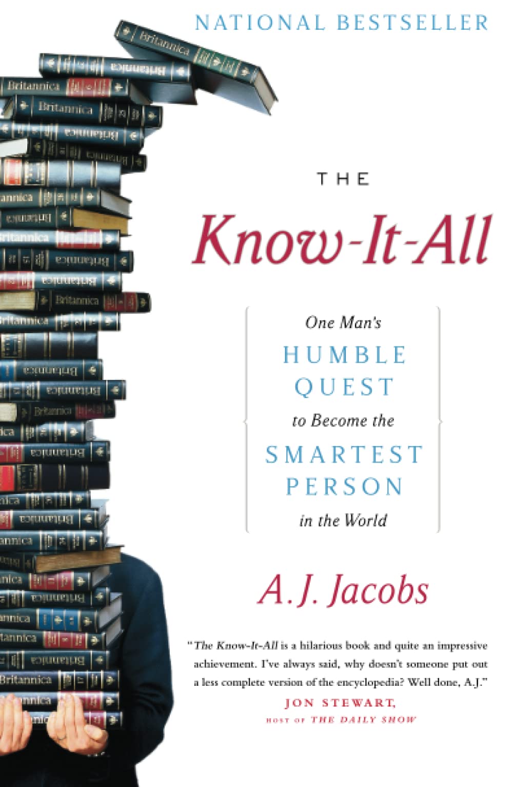 The Know-It-All: One Man's Humble Quest to Become the Smartest Person in the World