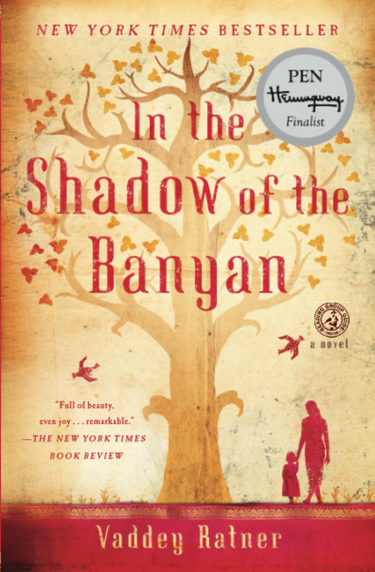 In the Shadow of the Banyan: A Novel