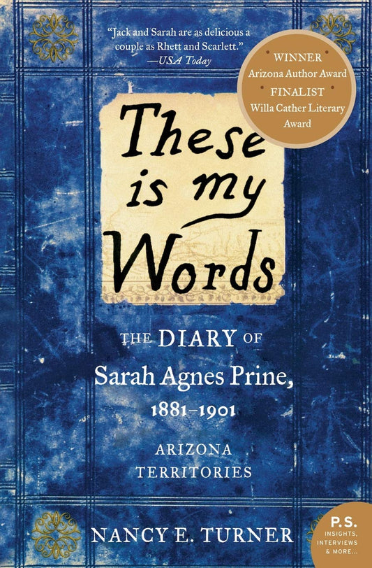 These is my Words: The Diary of Sarah Agnes Prine, 1881-1901 (P.S.)