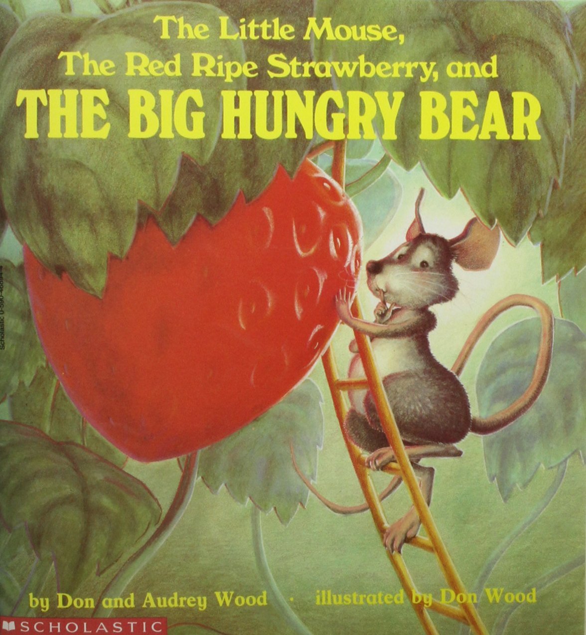 The Little Mouse, The Red Ripe Strawberry, and The Big Hungry Bear
