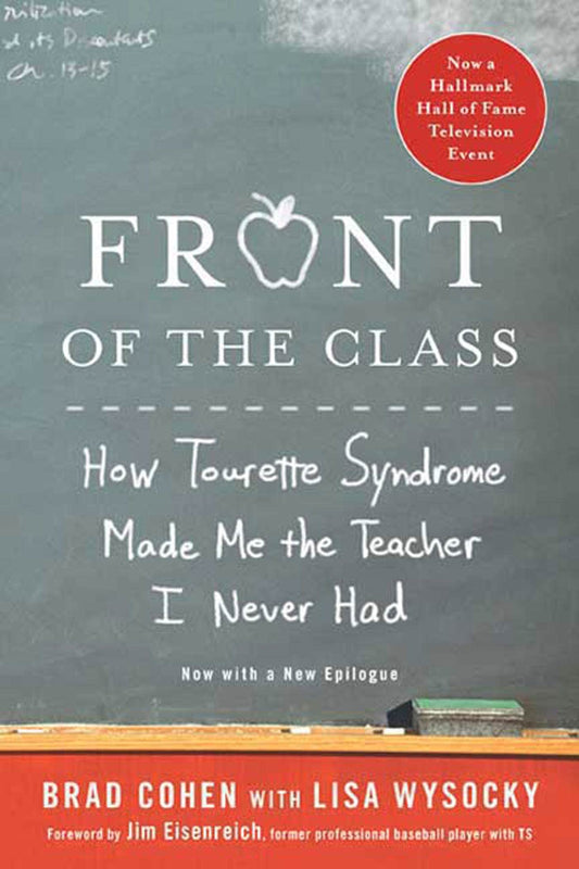 Front of the Class: How Tourette Syndrome Made Me the Teacher I Never Had