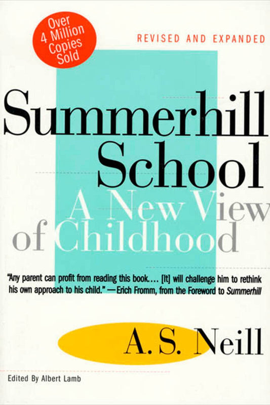 Summerhill School: A New View of Childhood