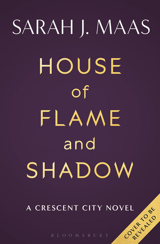 House of Flame and Shadow (Crescent City, 3)