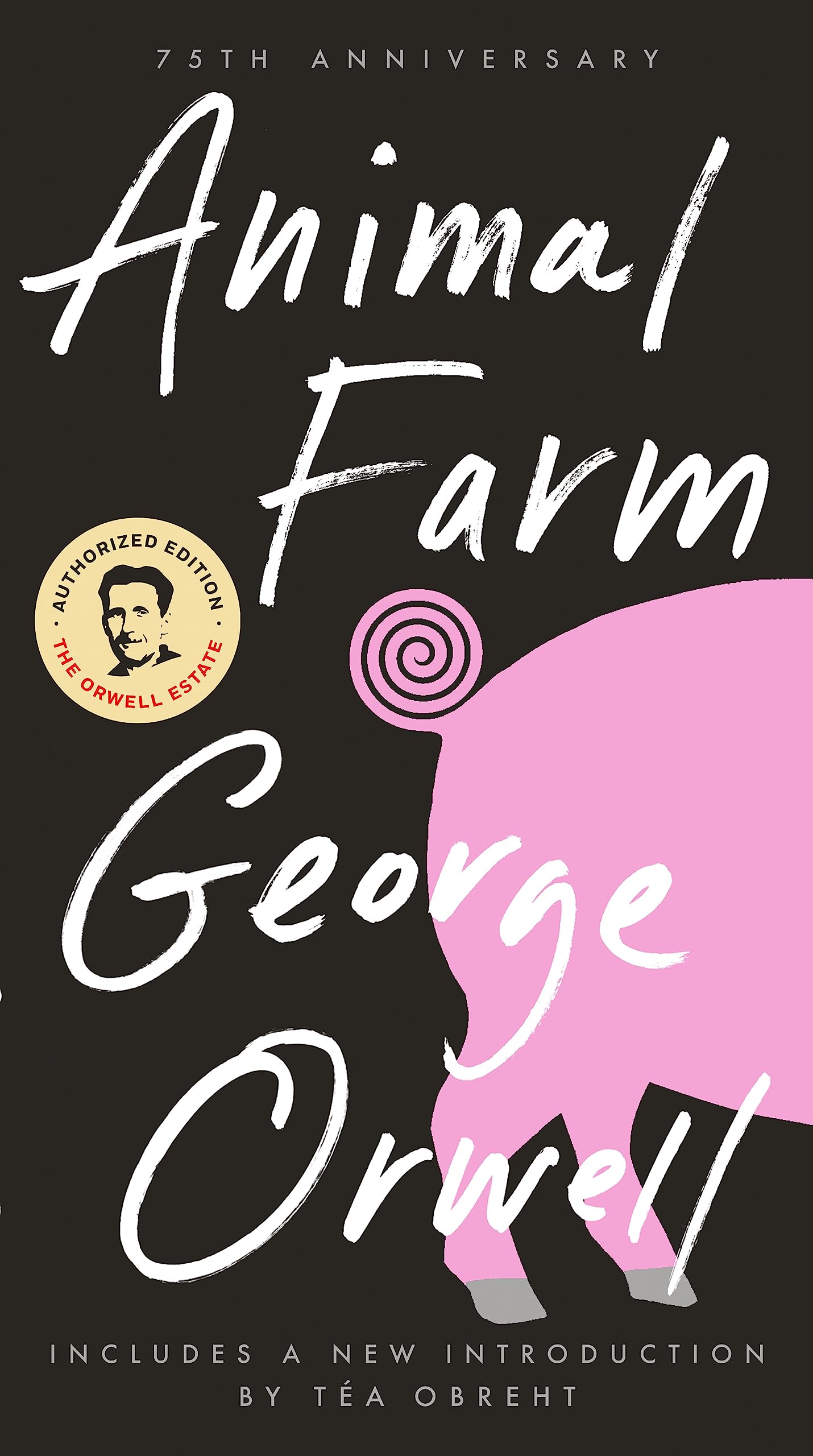 Animal Farm: 75th Anniversary Edition