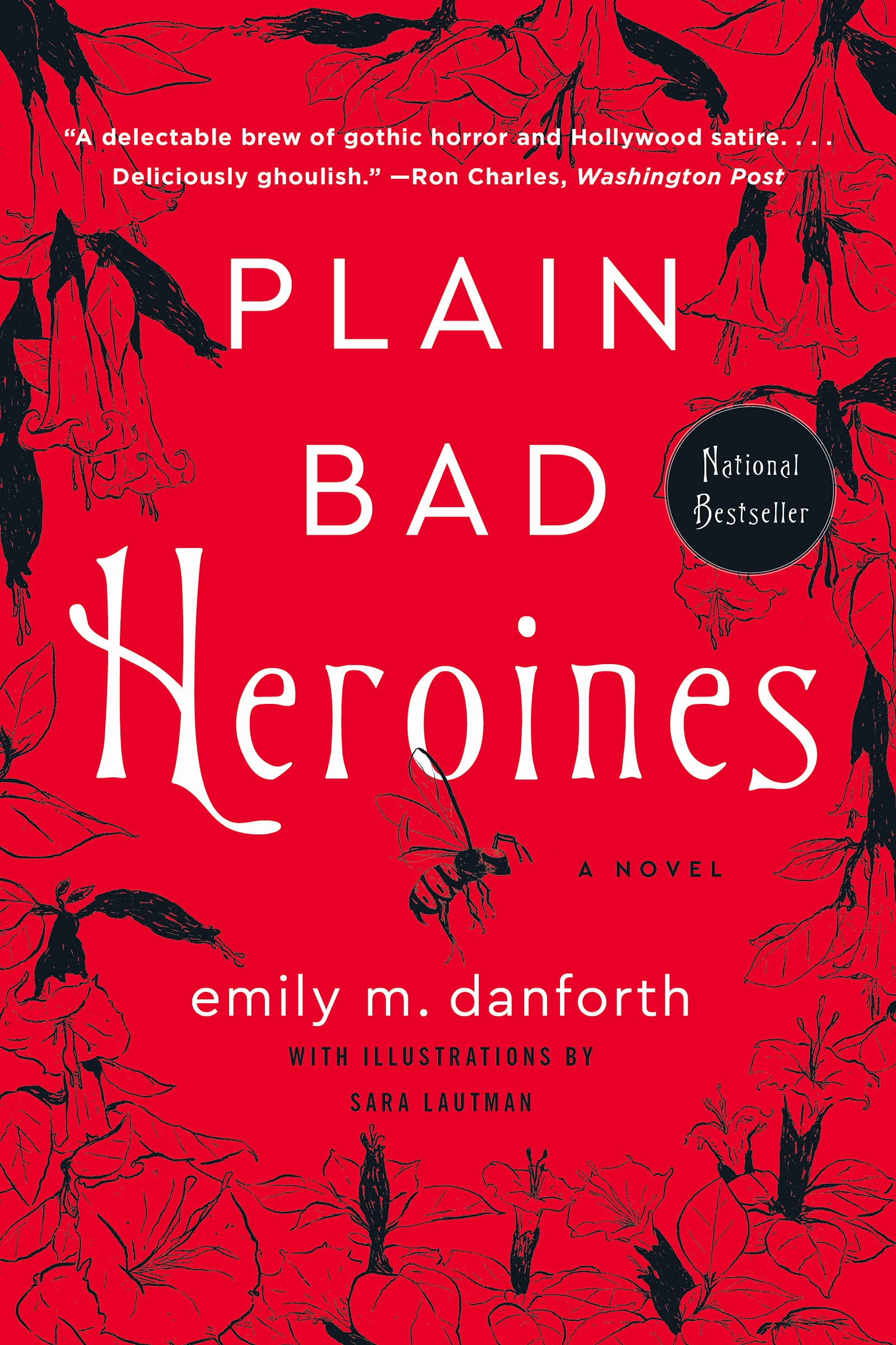 Plain Bad Heroines: A Novel