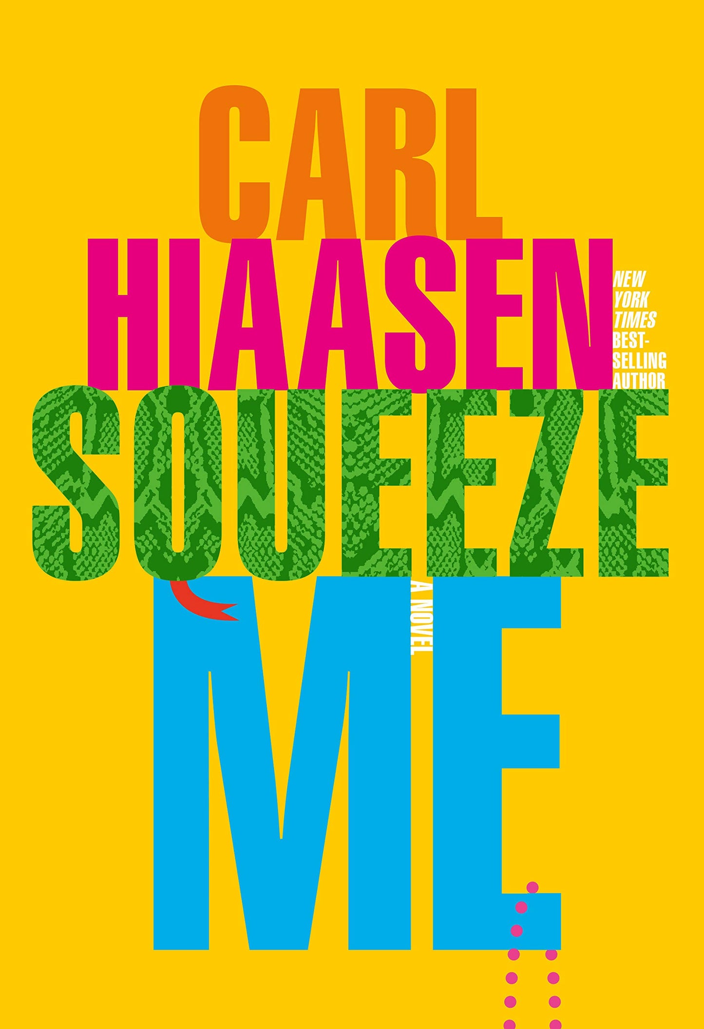 Squeeze Me: A novel