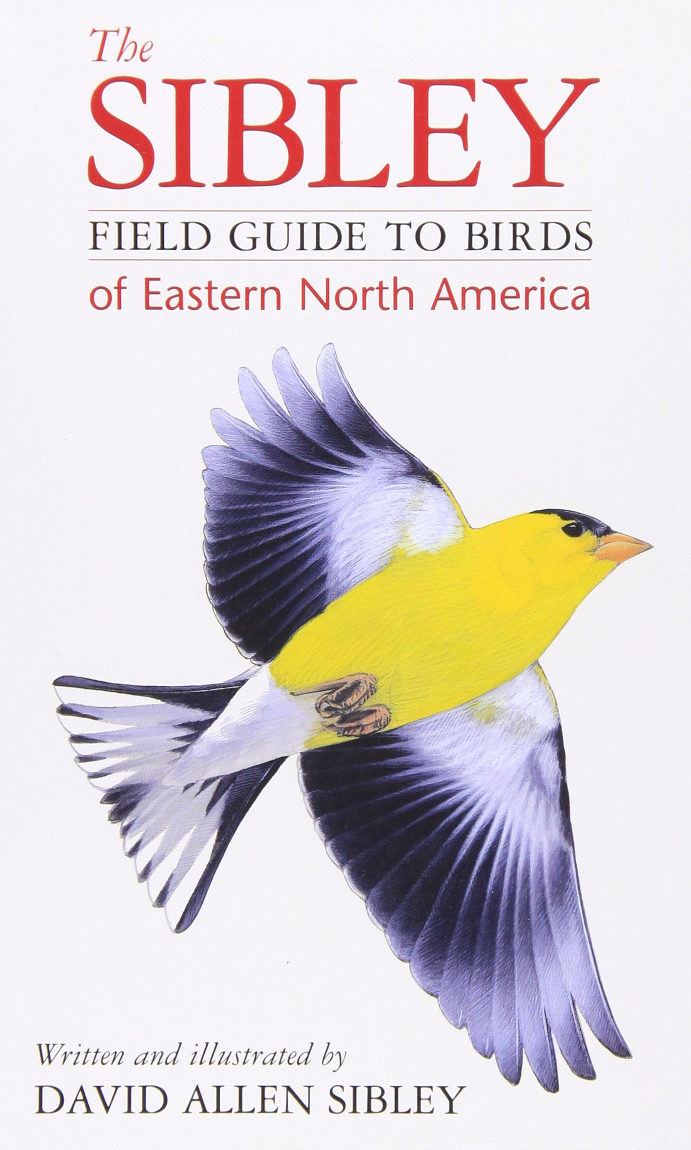 Sibley Field Guide to Birds of Eastern North America, The