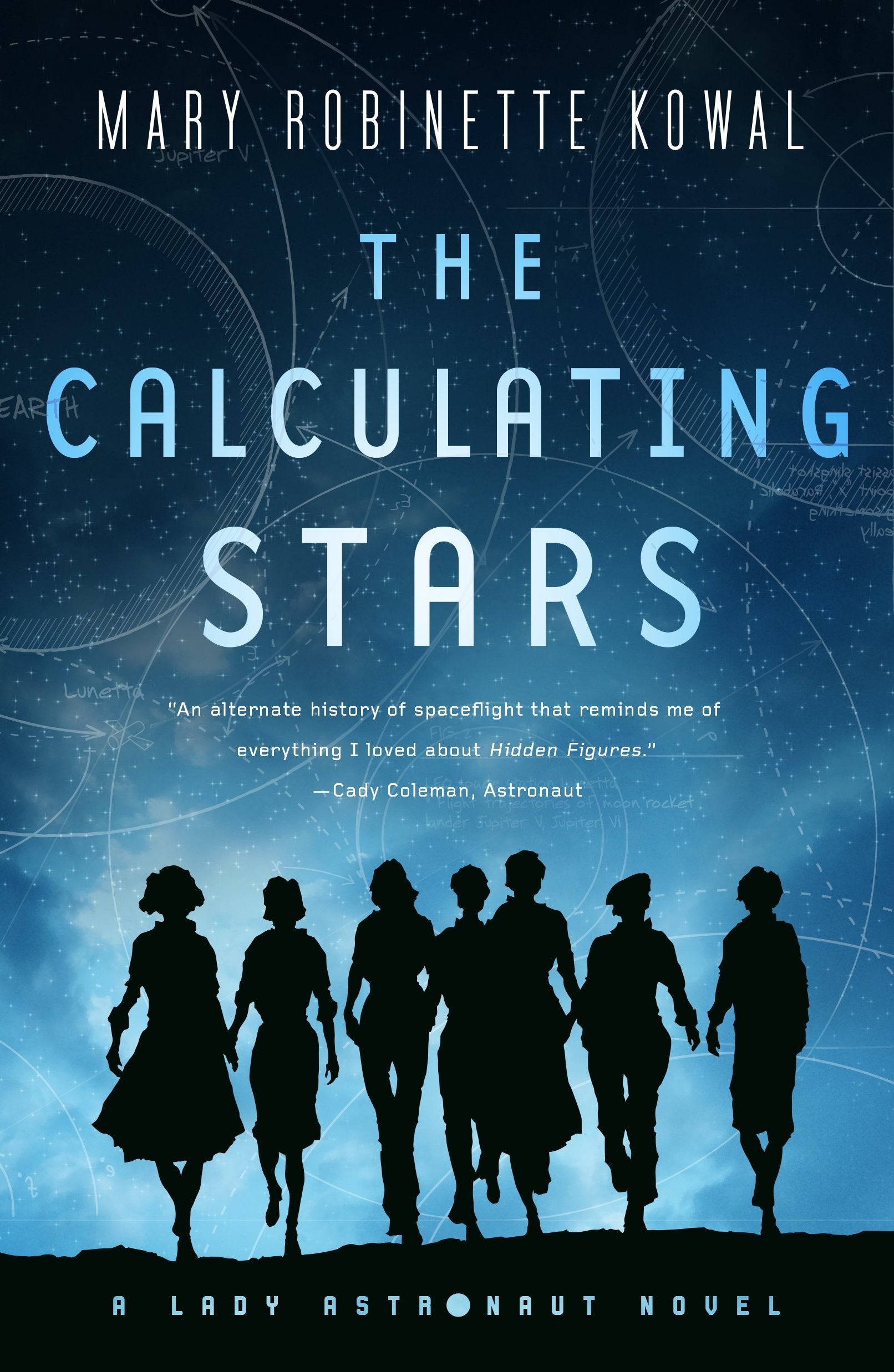 The Calculating Stars: A Lady Astronaut Novel (Lady Astronaut, 1)