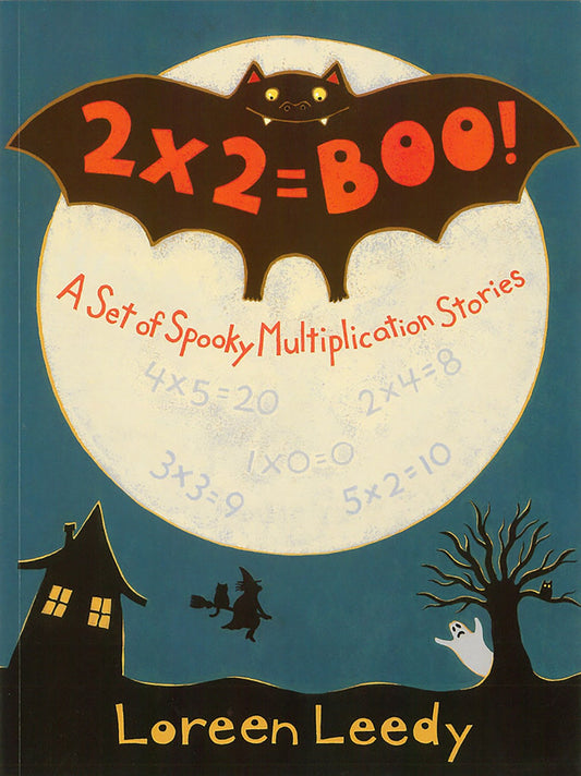 2 X 2 = Boo!: A Set of Spooky Multiplication Stories