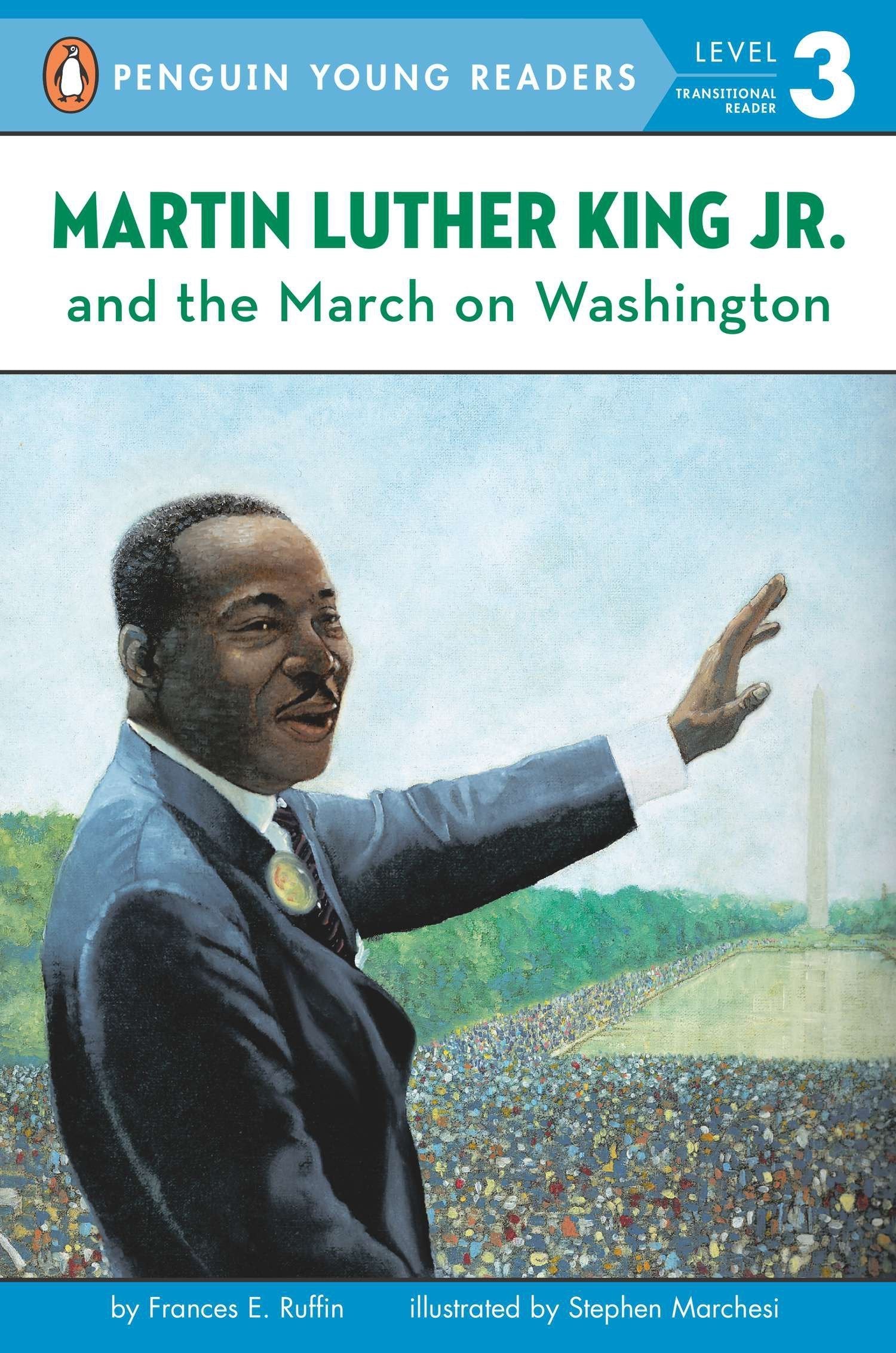 Martin Luther King, Jr. and the March on Washington (Penguin Young Readers, Level 3)