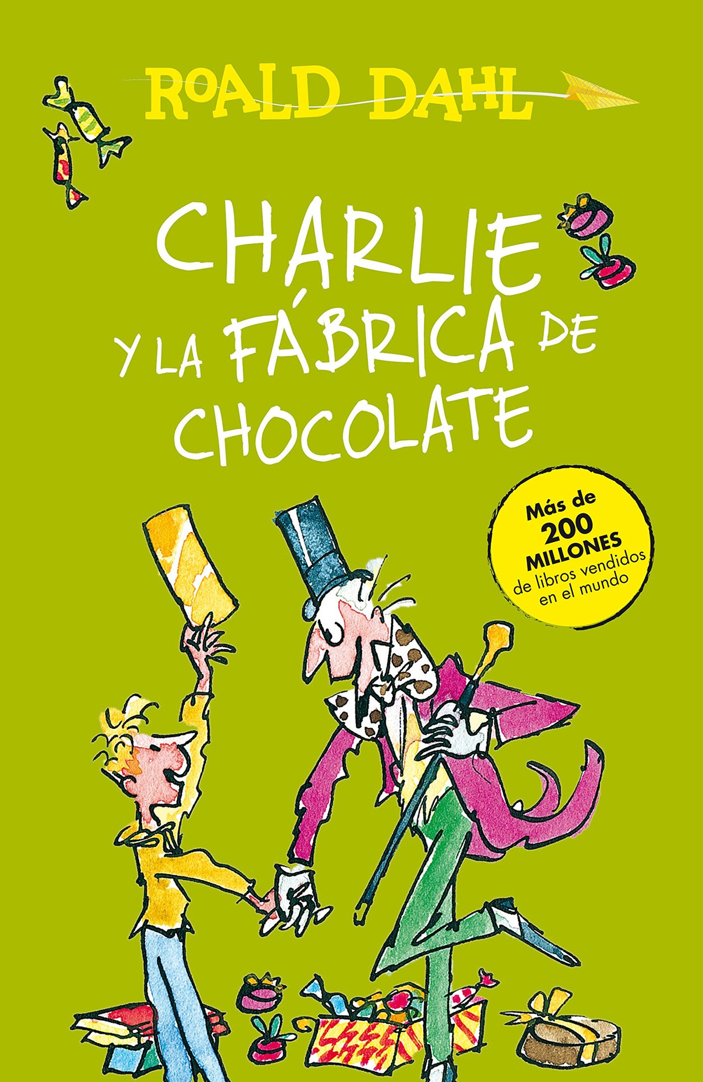 Charlie y la fábrica de chocolate / Charlie and the Chocolate Factory (Colección Roald Dahl) (Spanish Edition)