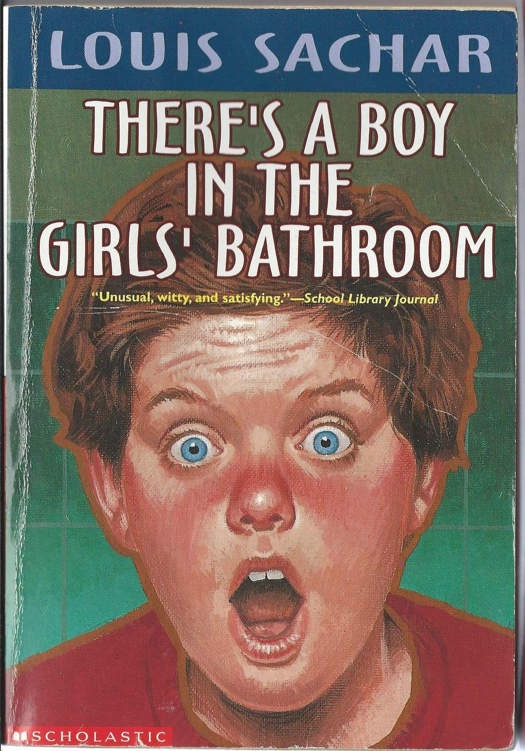 Theres A Boy In The Girls Bathroom