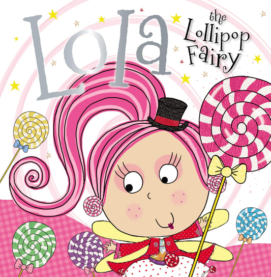 Lola the Lollipop Fairy