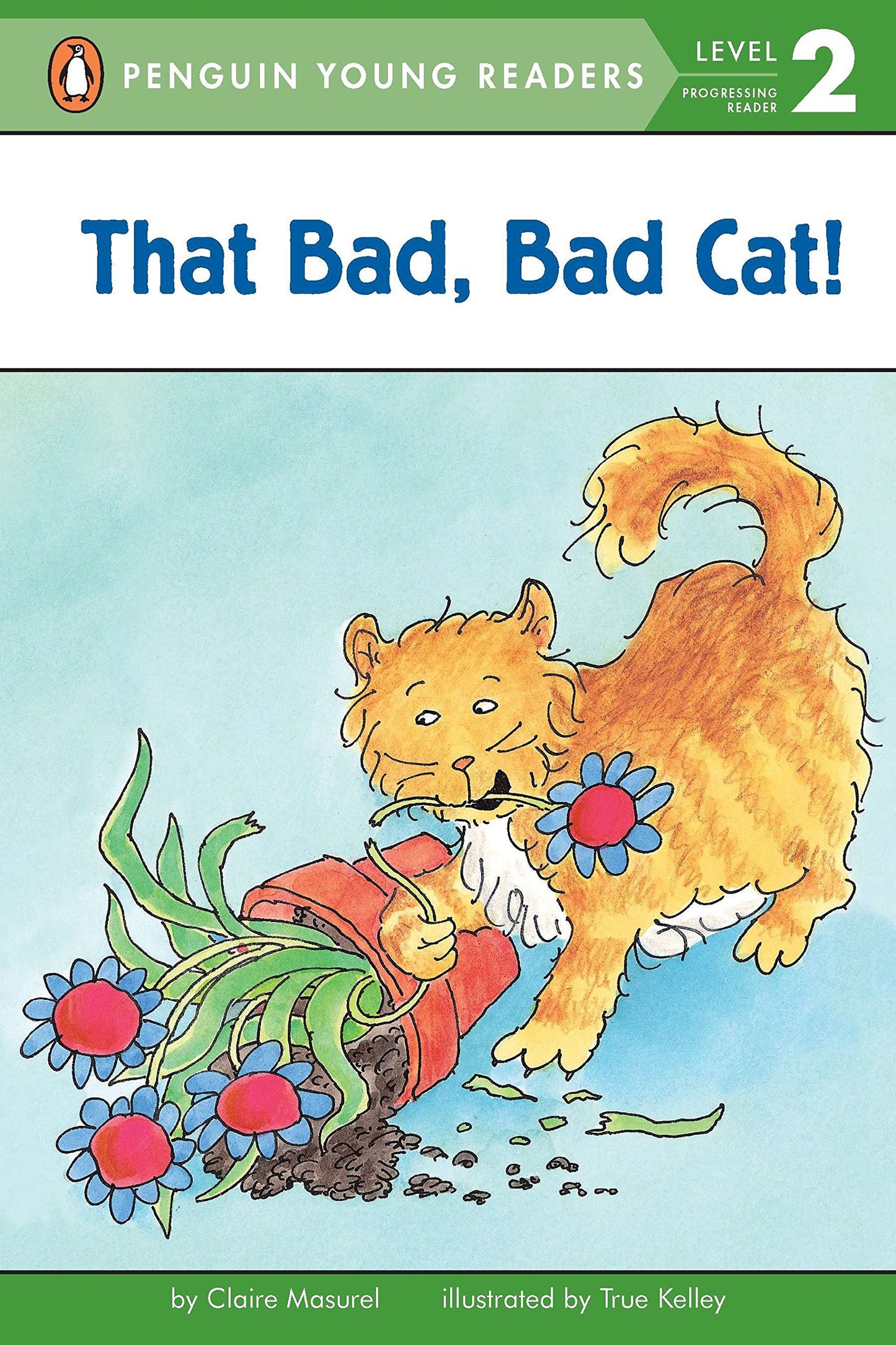 That Bad, Bad Cat! (Penguin Young Readers, Level 2)