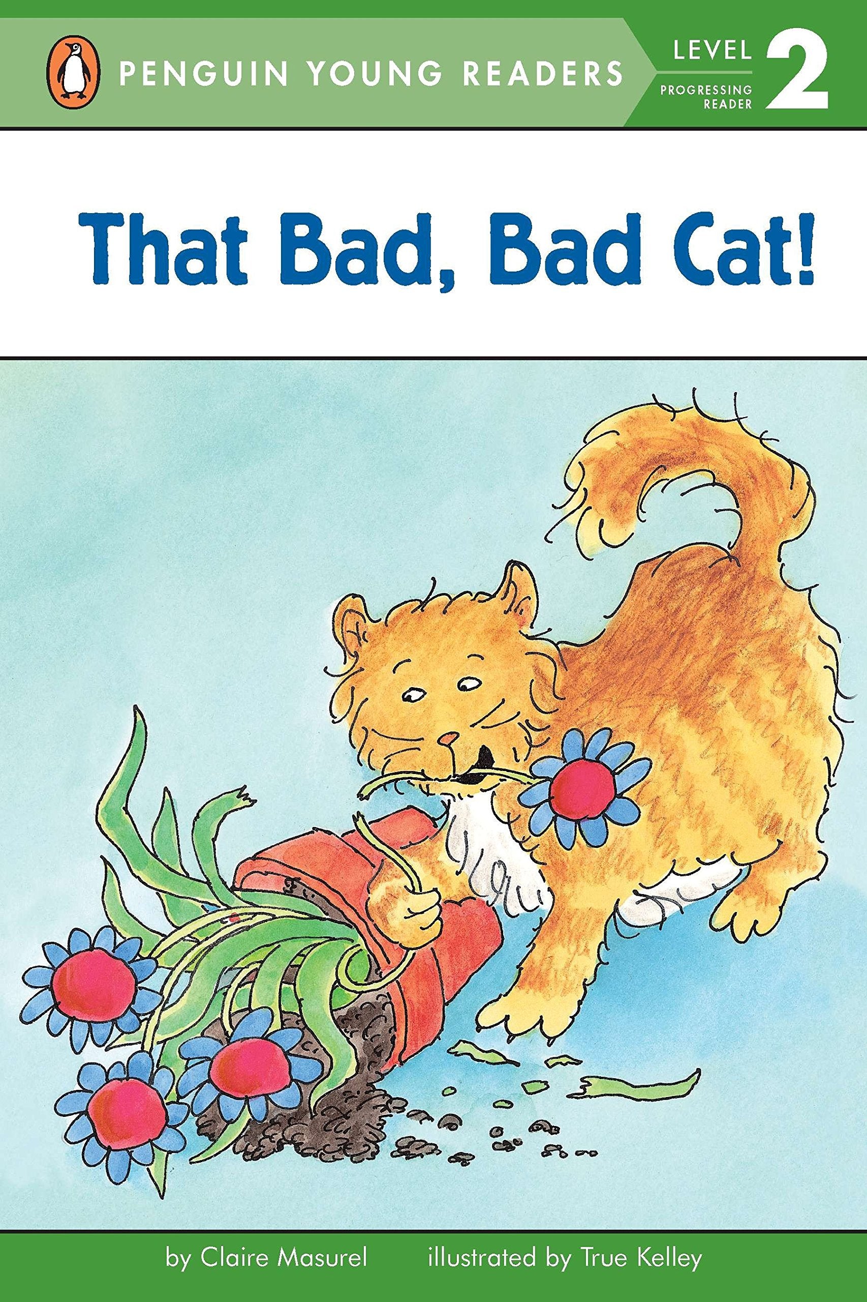 That Bad, Bad Cat! (Penguin Young Readers, Level 2)