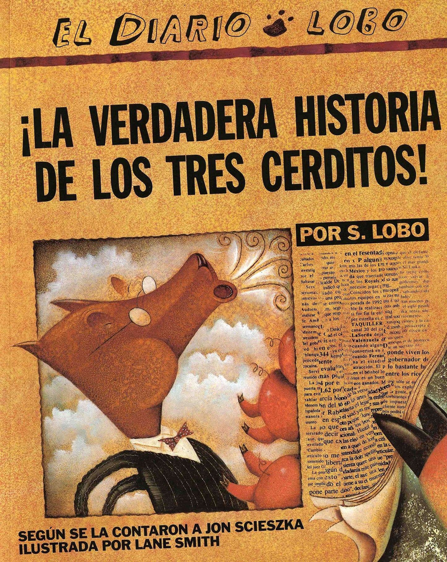 The True Story of the 3 Little Pigs / La Verdadera Historiade los TresCerditos